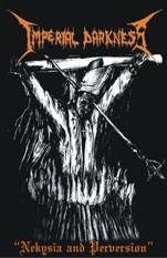 Imperial Darkness : Nekysia and Perversion